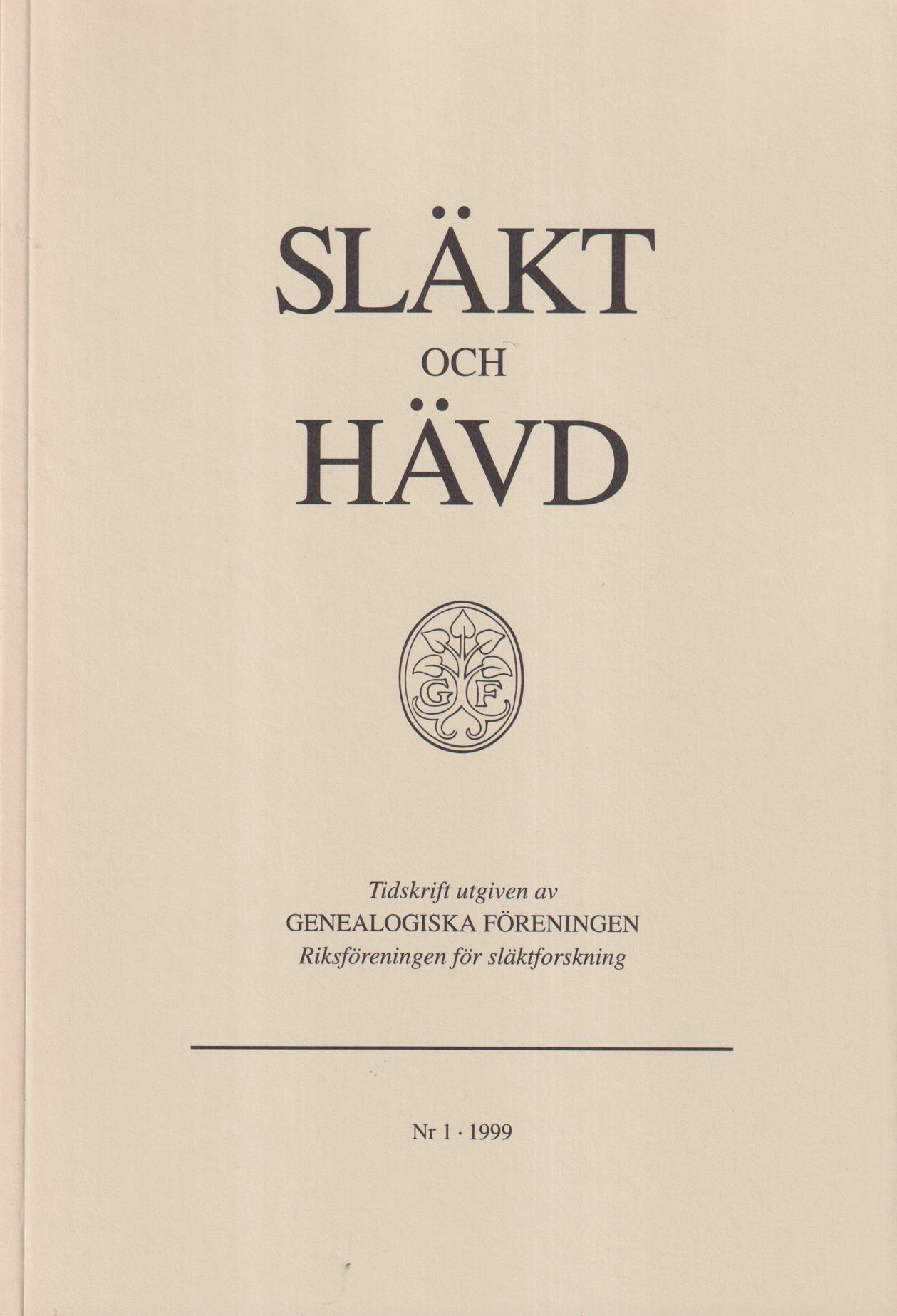 Släkt och Hävd 1999:1-4.