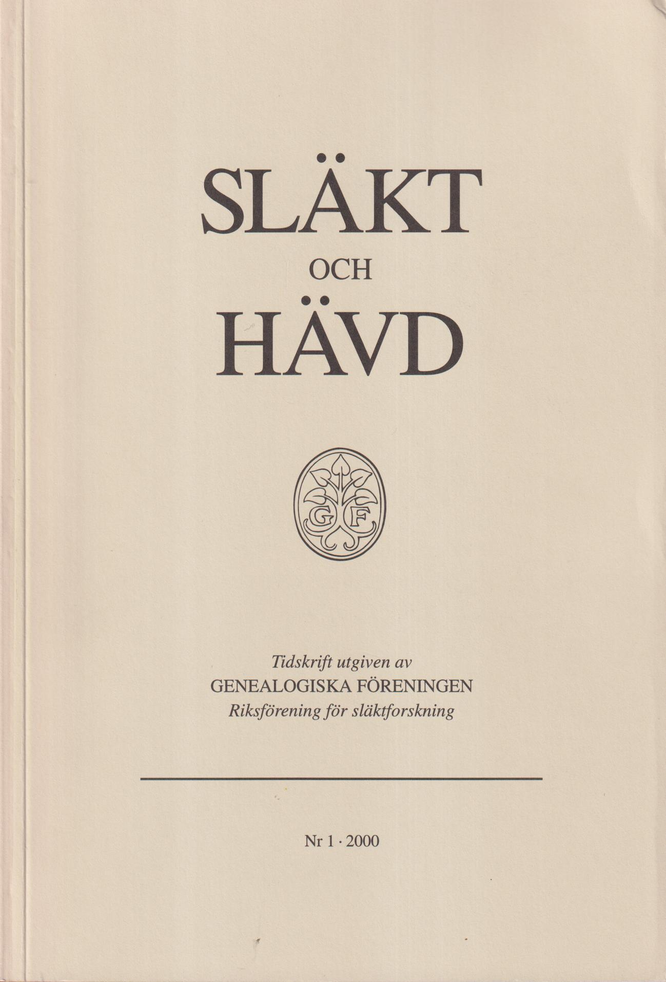 Släkt och Hävd 2000:1-4.