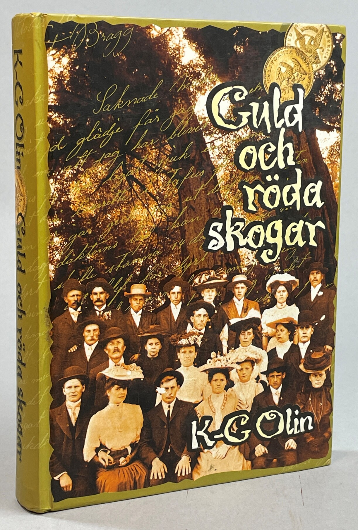 Guld och röda skogar. Finlandssvenska emigrantöden i Kalifornien.