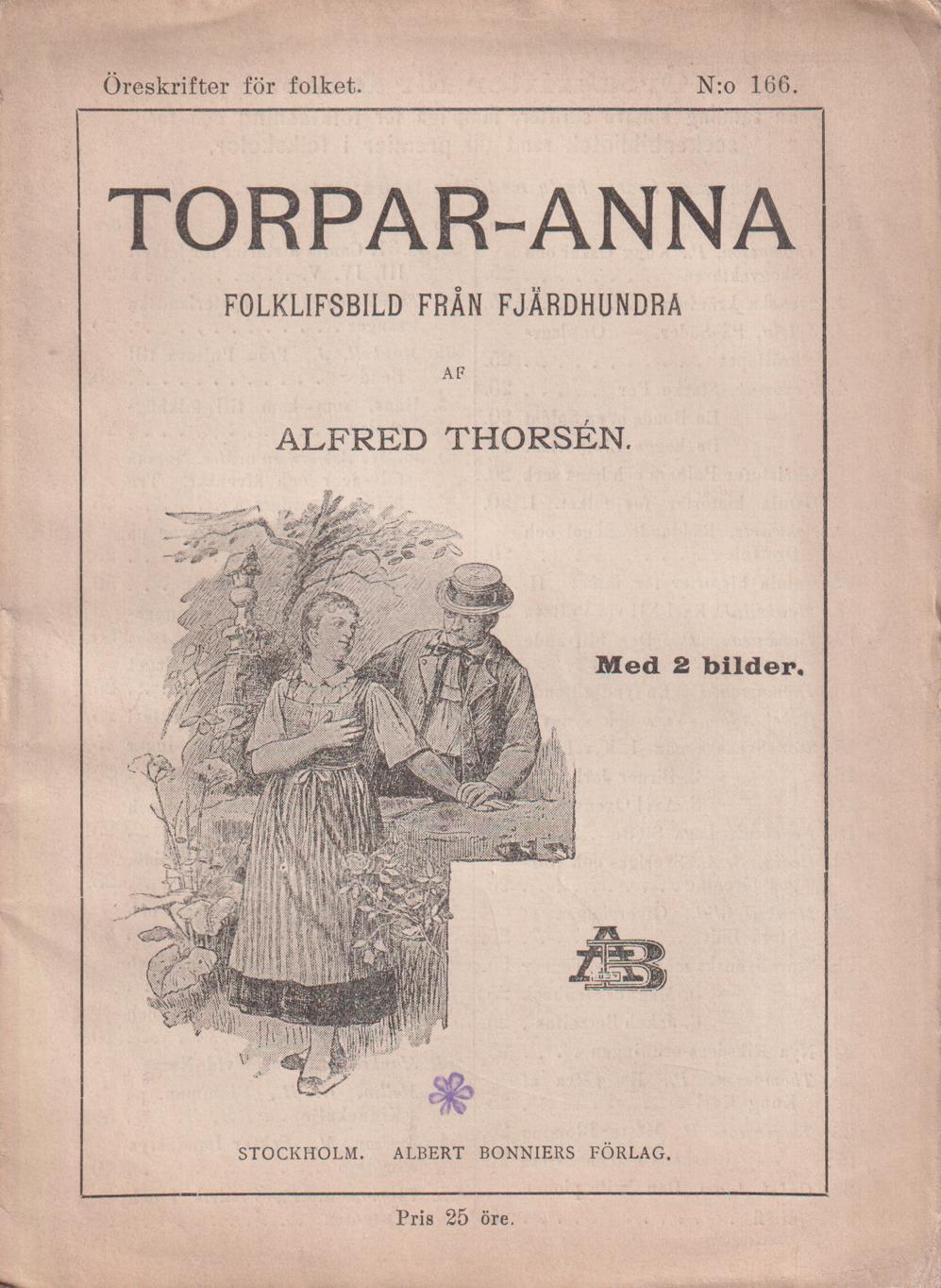 Torpar-Anna. Folklifsbild från Fjärdhundra. Med 2 bilder. [Utg. av] Albert Bonniers Förlag.