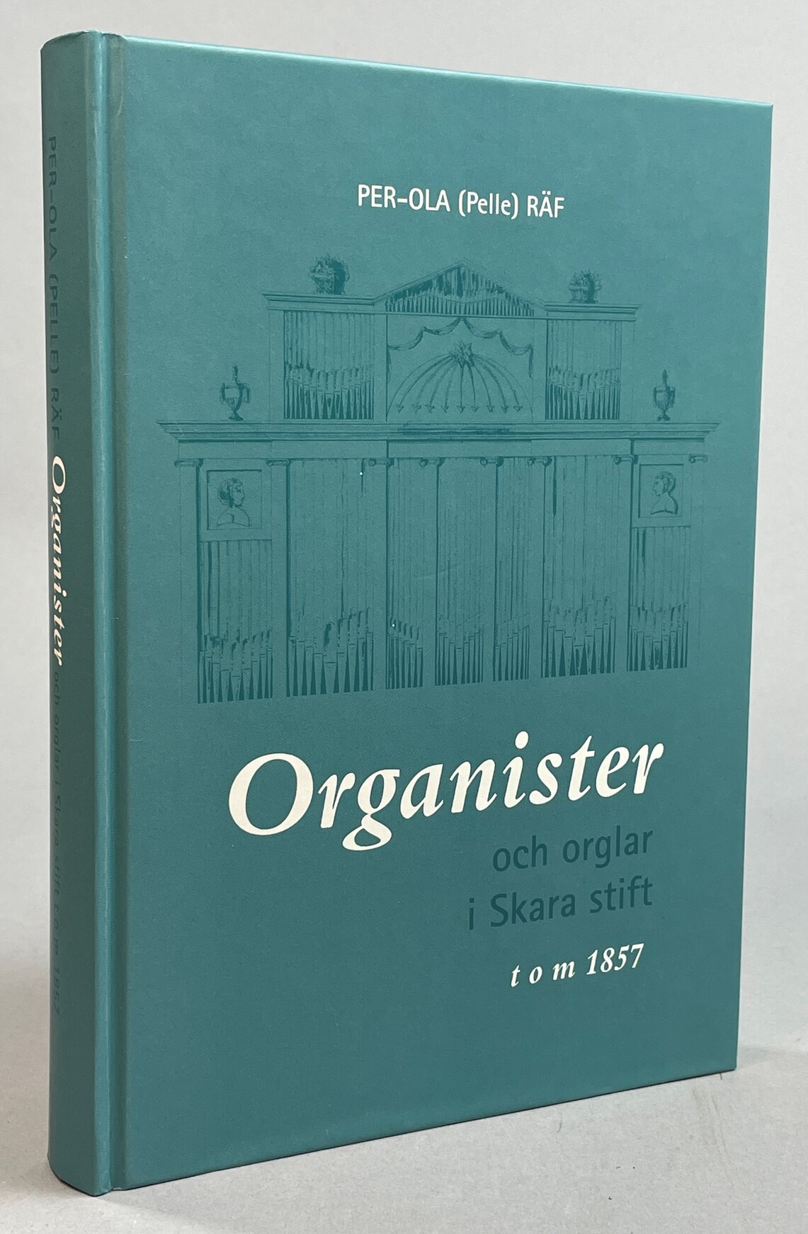 Organister och orglar i Skara stift t o m 1857.