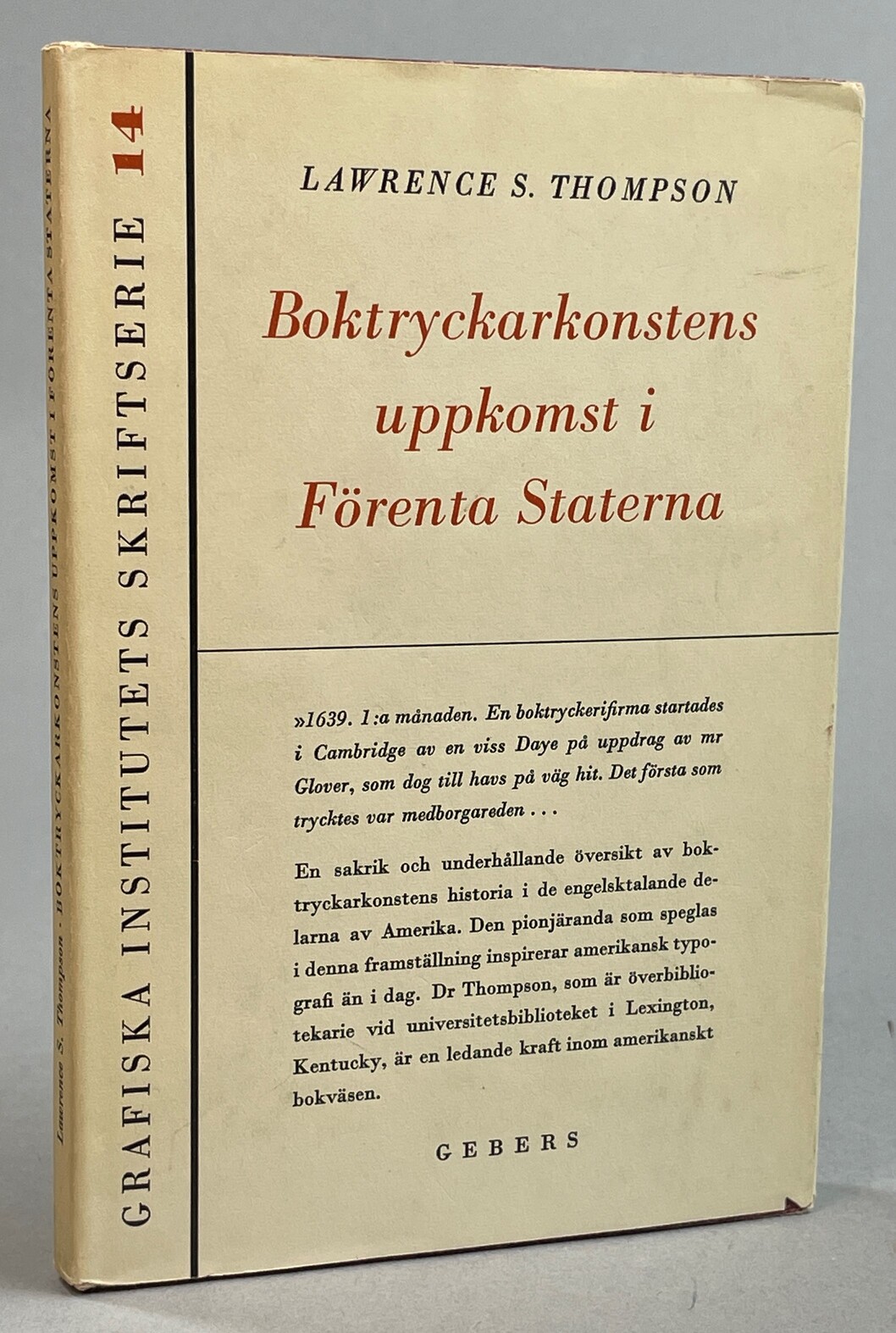 Boktryckarkonstens uppkomst i Förenta Staterna. Till svenska från författarens manuskript av Knut Korfitsen. [Utg. av] Gebers.