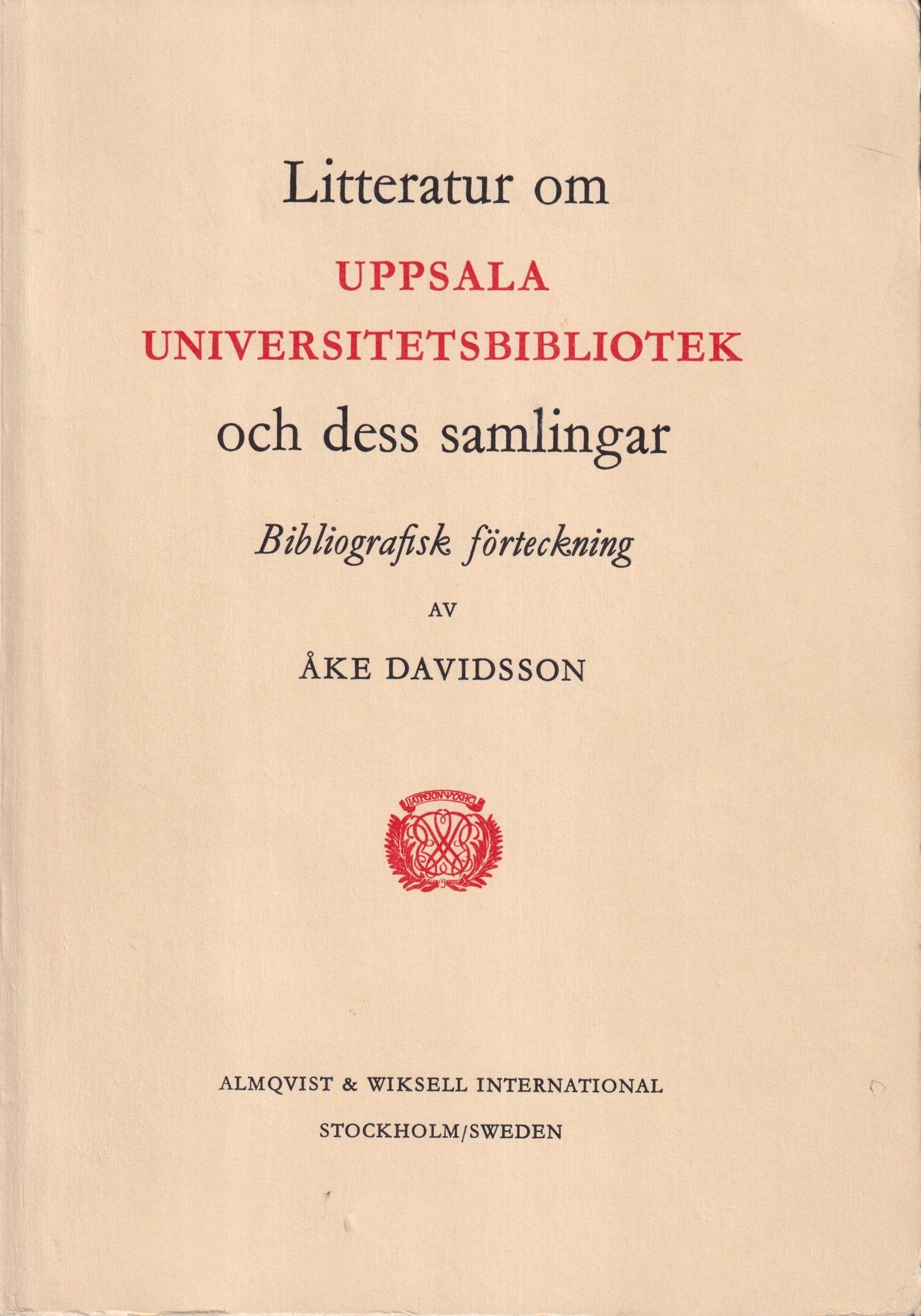 Litteratur om Uppsala universitetsbibliotek och dess samlingar. Bibliografisk förteckning. [... Supplement]. [Utg. av] Almqvist & Wiksell International.