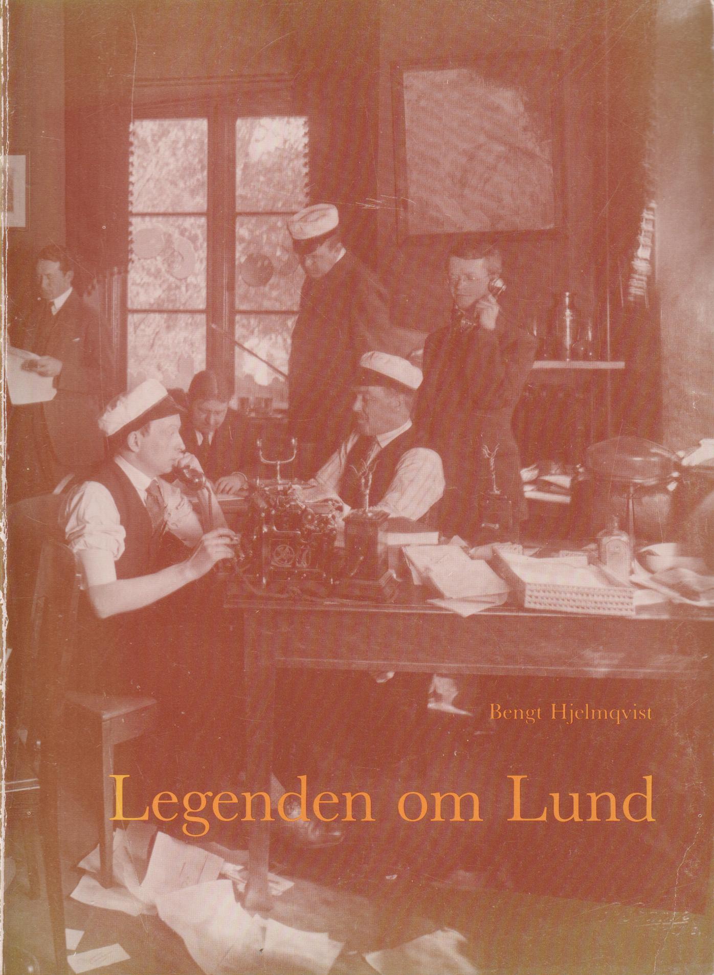 Legenden om Lund. [Utg. av] Gamla Lund Förening för bevarande av stadens minnen. Årsskrift 74 (1992).