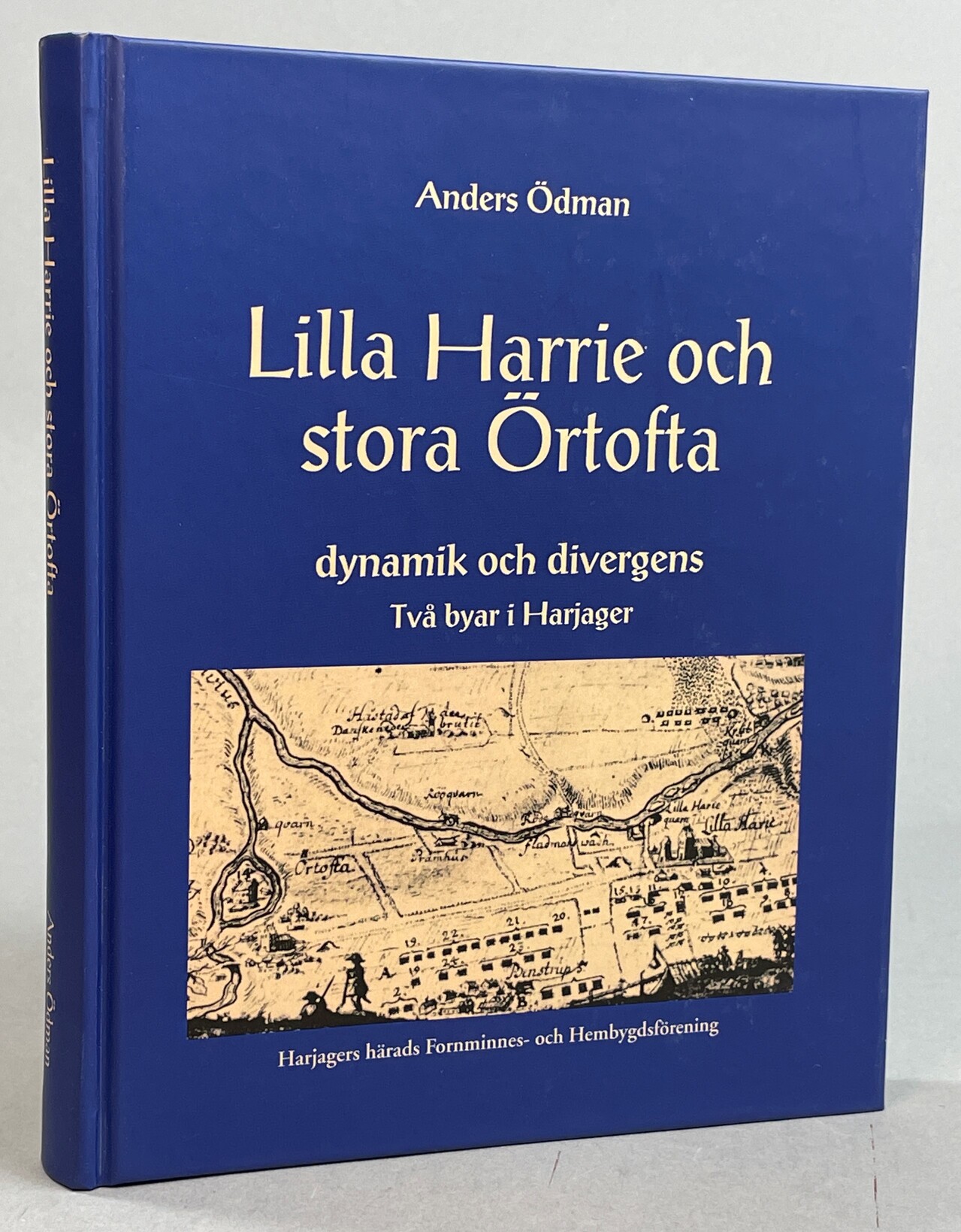 Lilla Harrie och stora Örtofta. Dynamik och divergens. Två byar i Harjager. [Utg. av] Harjager härads Fornminnes- och Hembygdsförening.