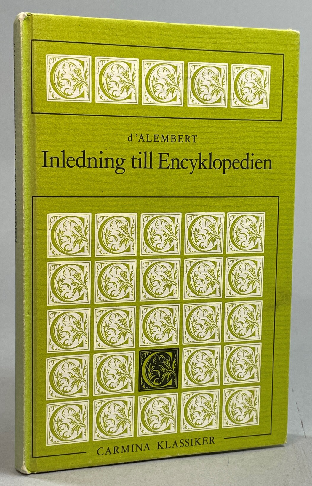 Inledning till Encyklopedien. Översättning av Jan Stolpe. Inledning av Tore Frängsmyr. [Utg. av] Bokförlaget Carmina.
