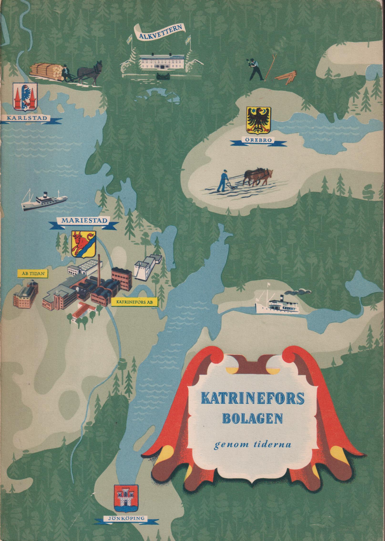 Katrineforsbolagen genom tiderna. En minnesskrift utgiven av Katrinefors Aktiebolag.