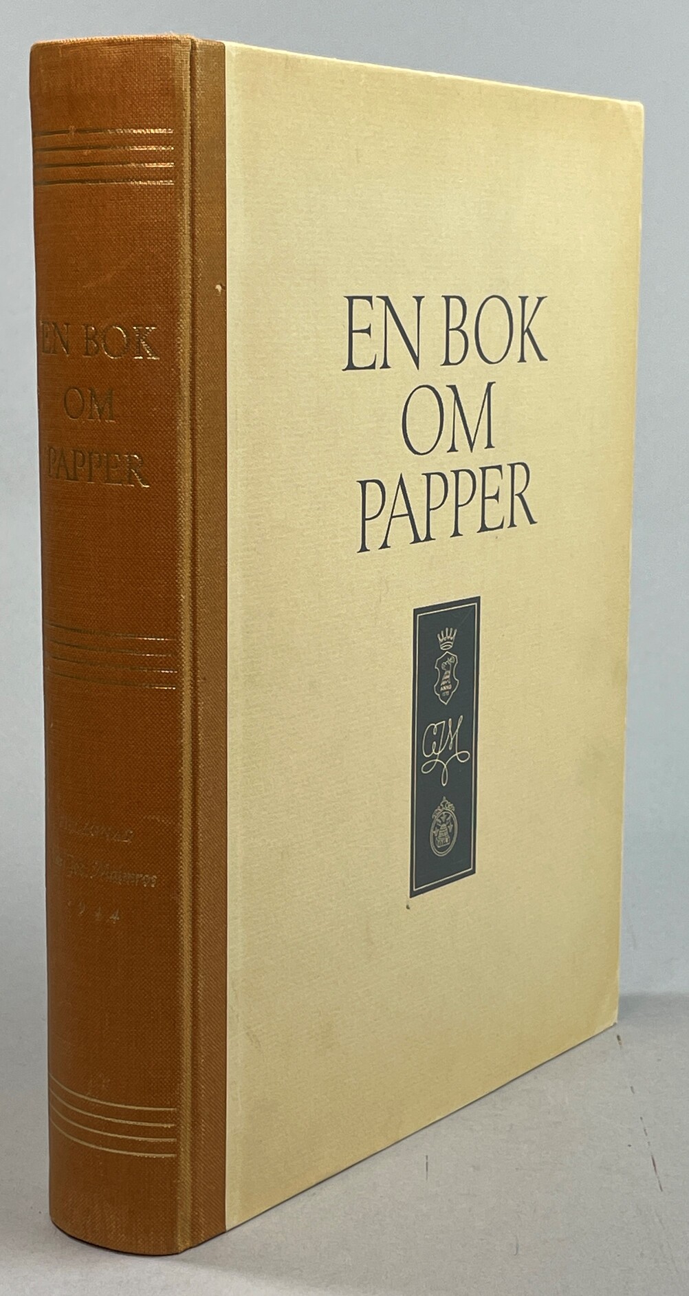 En bok om papper. Tillägnad Carl Joh. Malmros den 23 december 1944 av Aktiebolaget Klippans finpappersbruk.