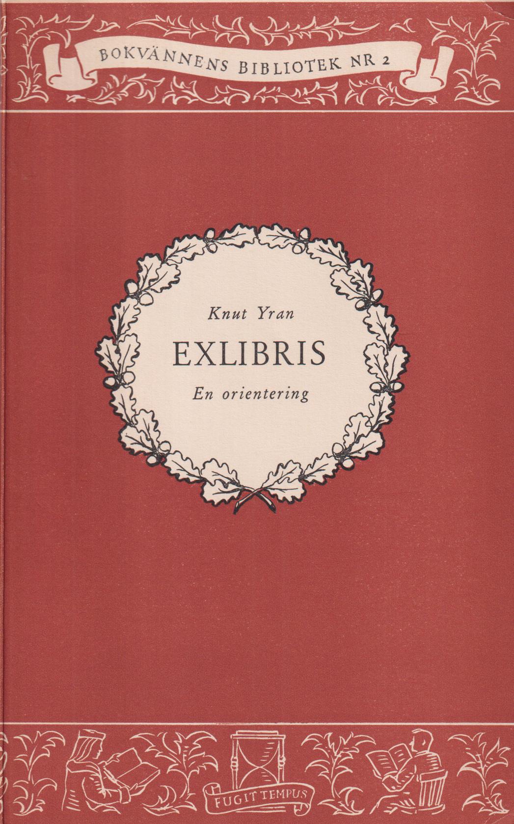 Exlibris. En orientering om bokägarmärken. [Utg. av] Sällskapet Bokvännerna.