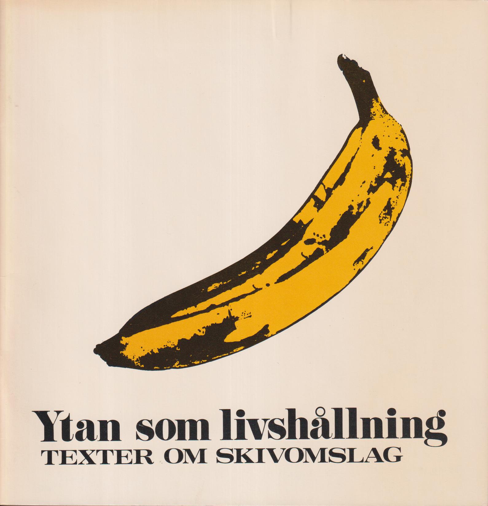 Ytan som livshållning. Texter om skivomslag. [Utg. av] Kalejdoskop förlag.