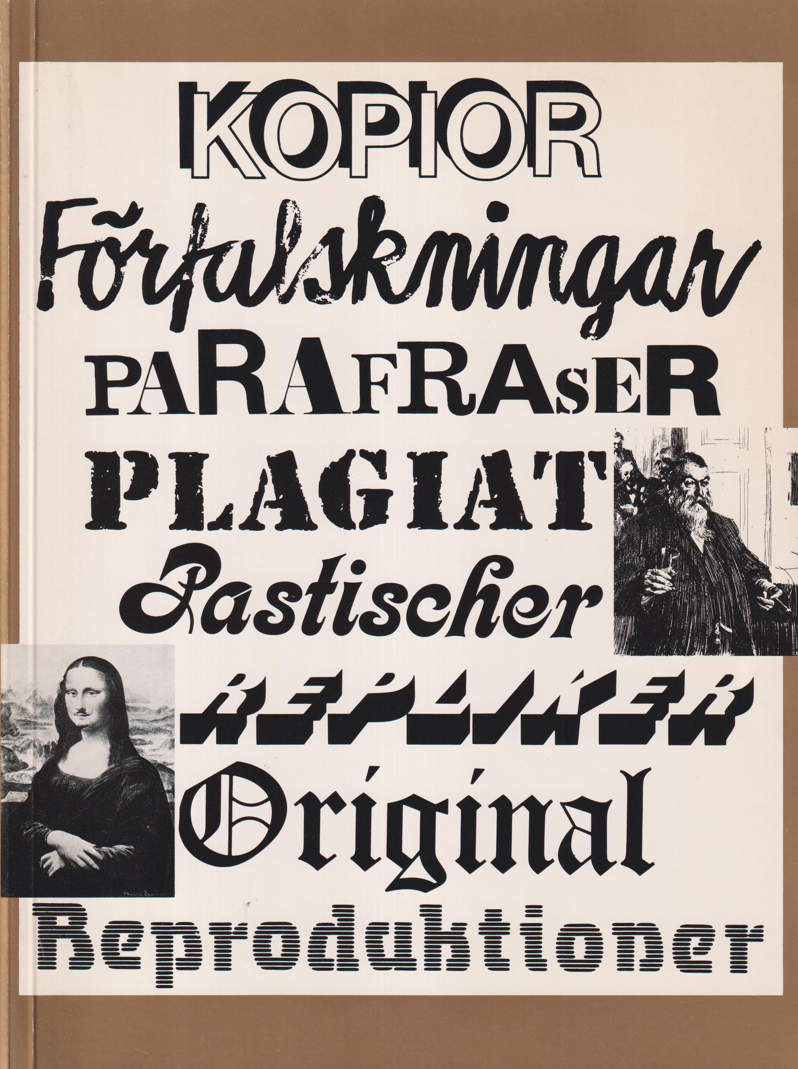 Kopior, förfalskningar, parafraser, plagiat, pastischer, repliker, original, reproduktioner. [Utg. av] Göteborgs konstmuseum.