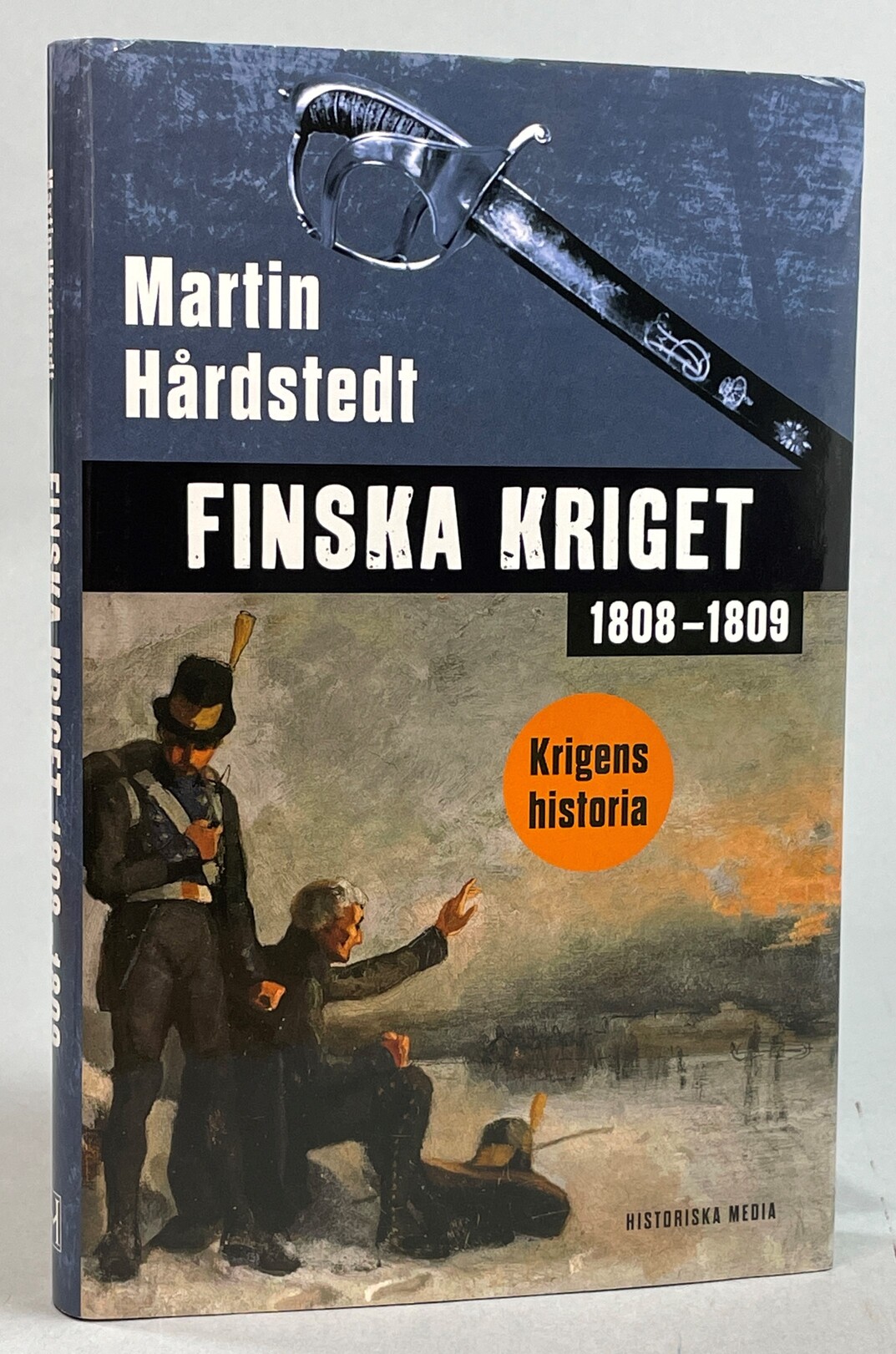 Finska kriget 1808-1809. [Utg. av] Historiska Media.