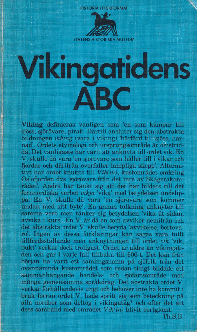 Vikingatidens ABC. [Utg. av] Statens historiska museum.