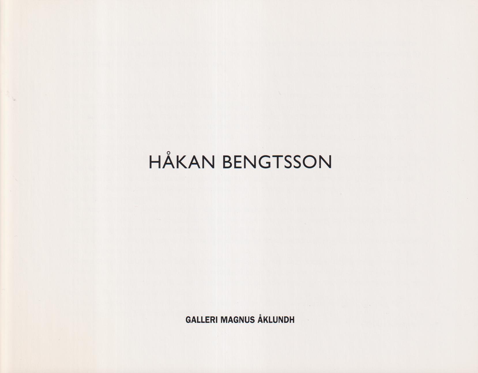 Håkan Bengtsson. [Förord av Gertrud Sandqvist]. [Utg. av] Galleri Magnus Åklundh.