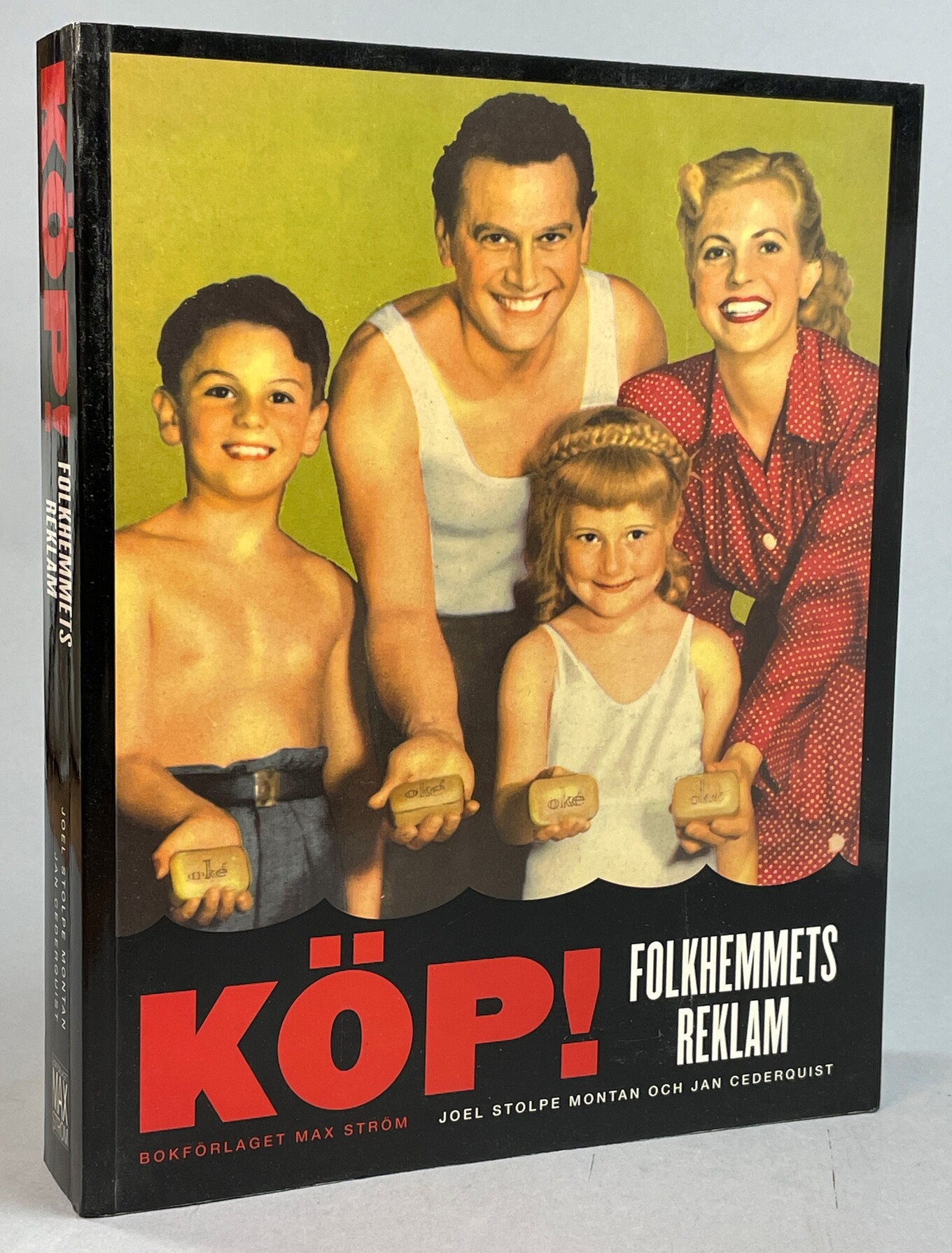 Köp! Folkhemmets reklam. [Utg. av] Bokförlaget Max Ström.