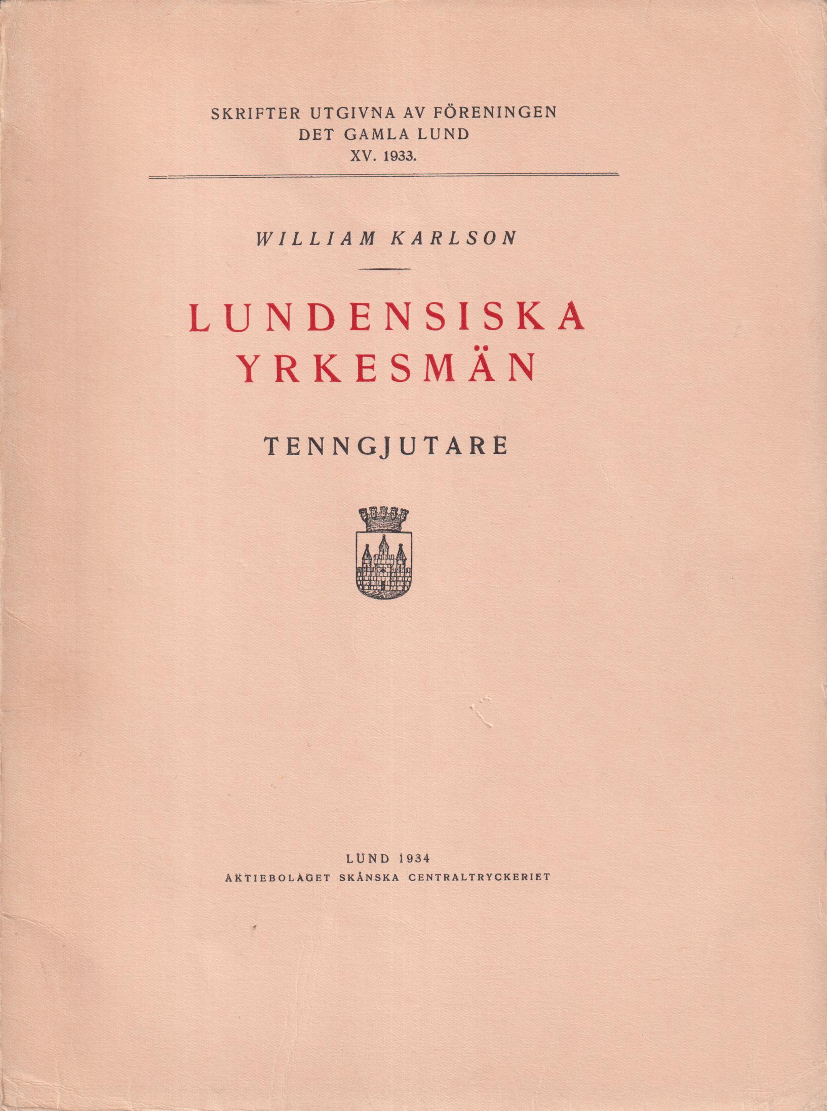 Lundensiska yrkesmän. Tenngjutare.