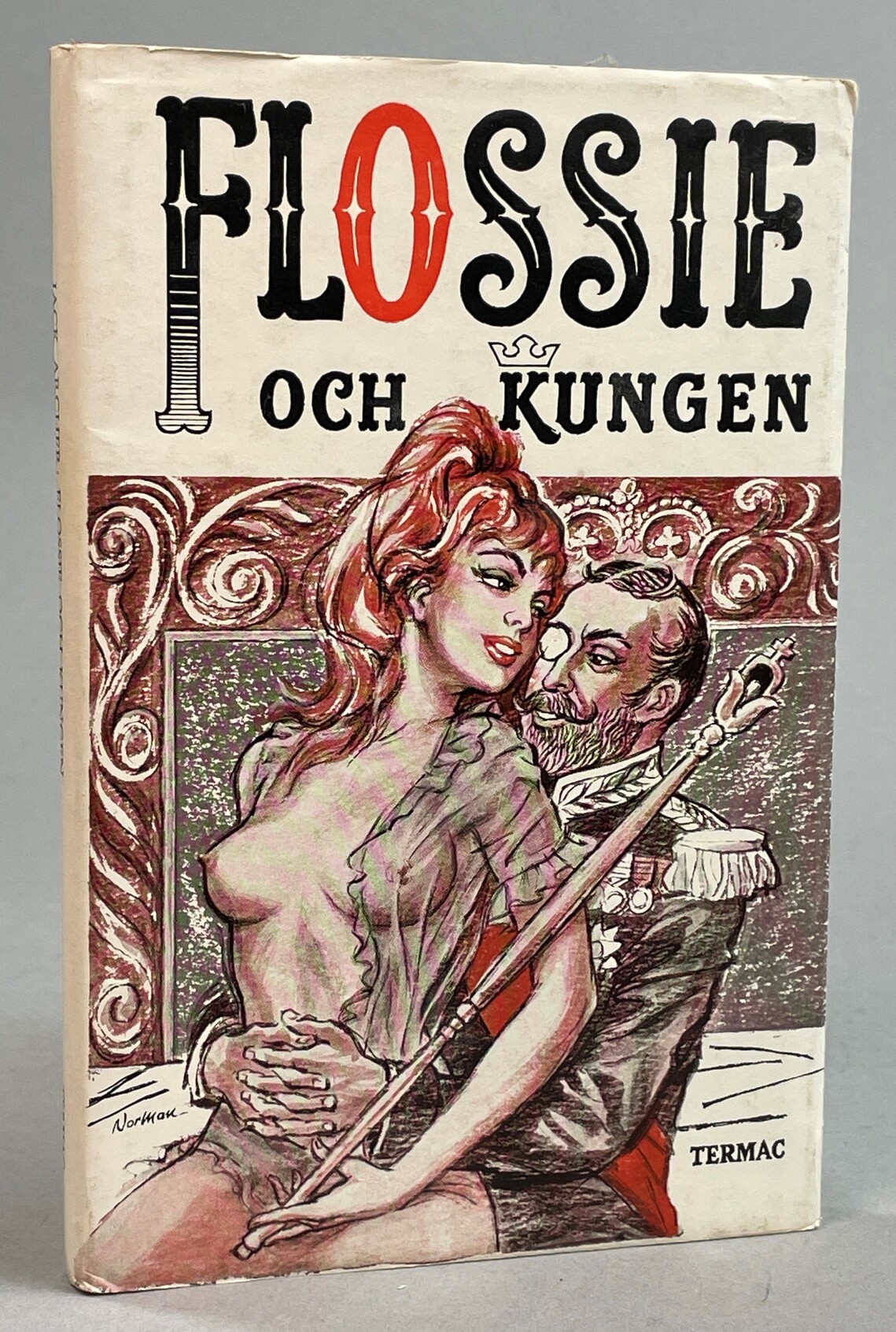 Flossie och kungen. [Utg. av] Termac.