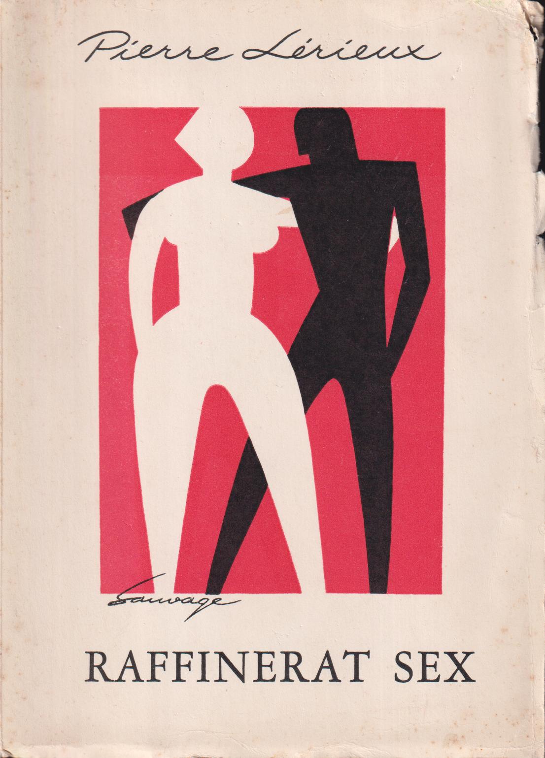 Raffinerat sex. Franska originalet ‘Le livre de la volupté’. Bearbetat för svenska förhållanden av Poul Thorsen. [Utg. av] Carls Förlag AB.