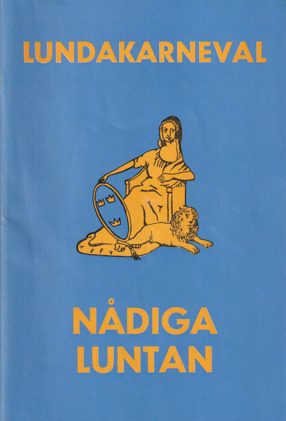 Lunds Studentkårs Nationalkarneval 13-15 maj 1966. Tåg- och Karnevals-Program. [Nådiga Luntan].