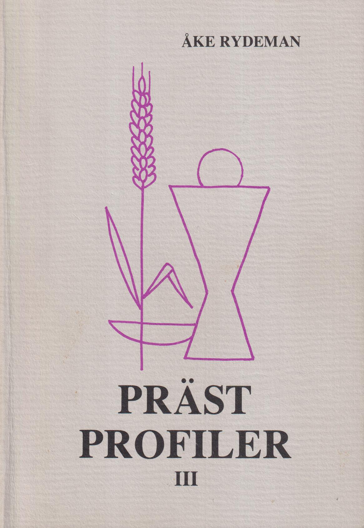 Prästprofiler III. Minnesteckningar vid prästmötet i Växjö 1984.
