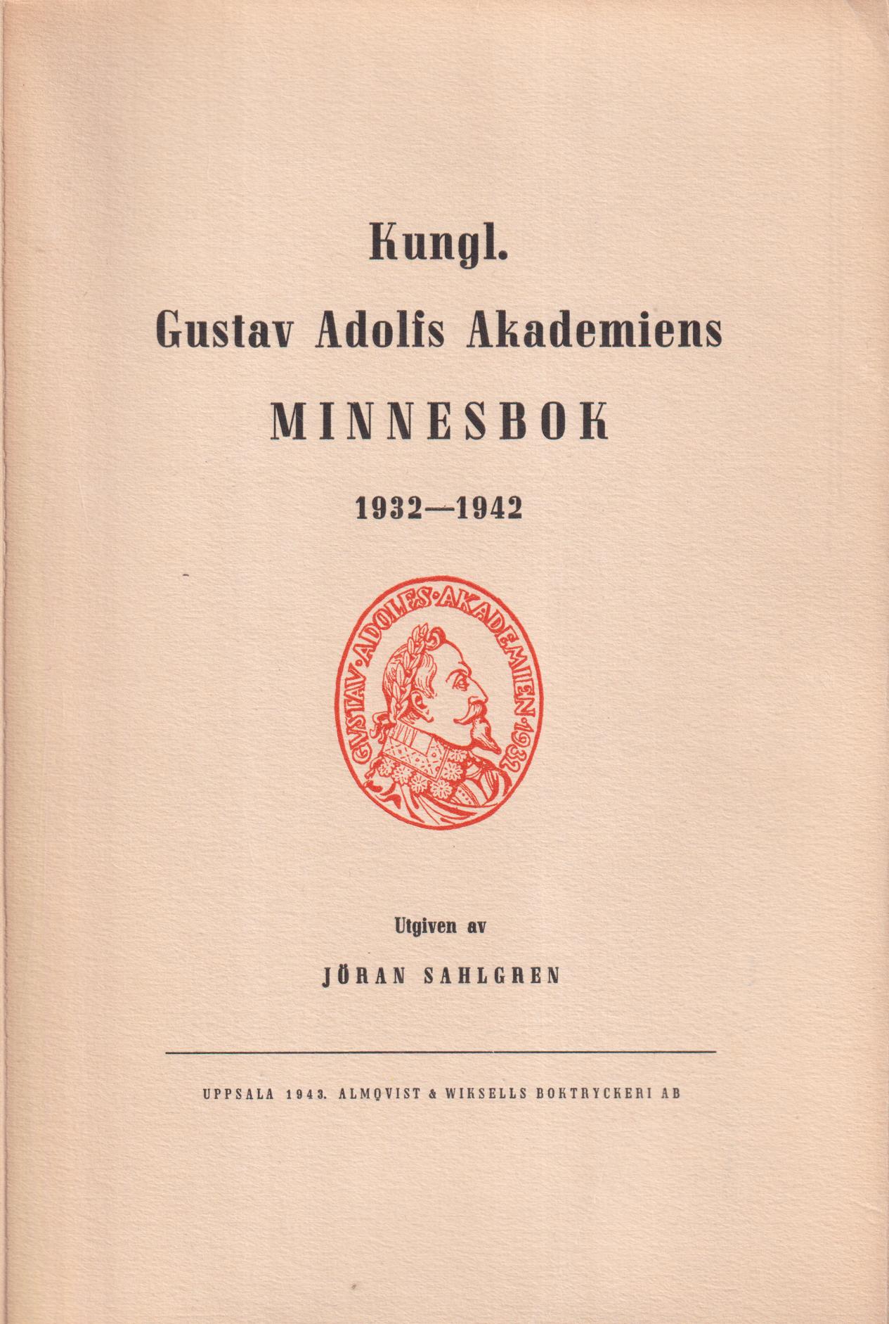 Kungl. Gustav Adolfs Akademiens minnesbok 1932-1942.