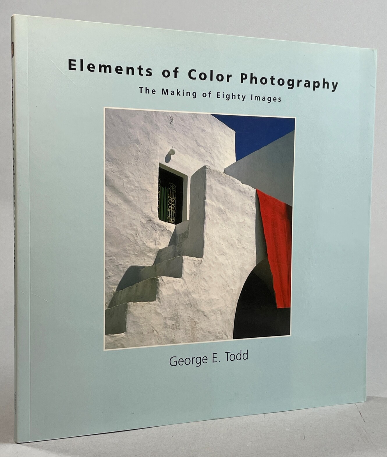 Elements of Color Photography. The Making of Eighty Images.