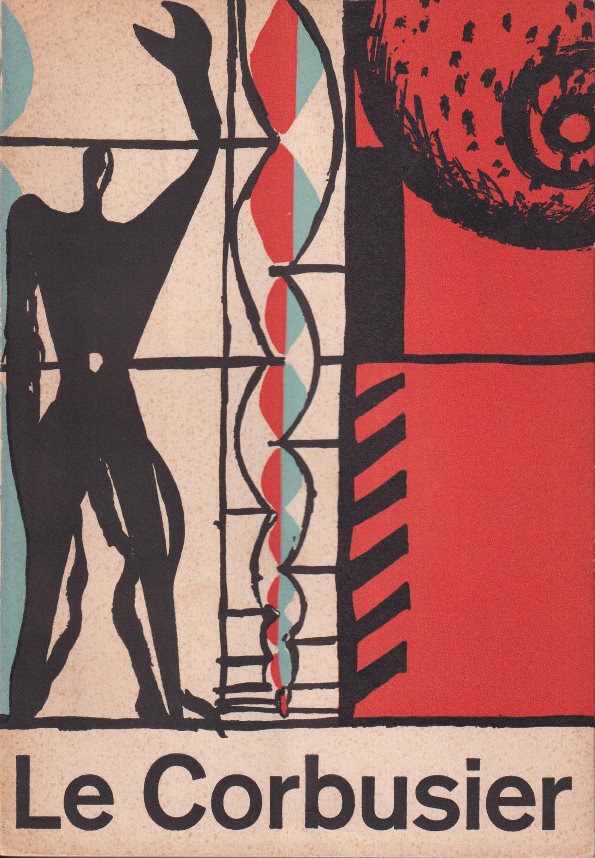 Le Corbusier. Arkitektur, Maleri, Skulptur, Gobeliner. [Utg. av] Kunstindustrimuseet.