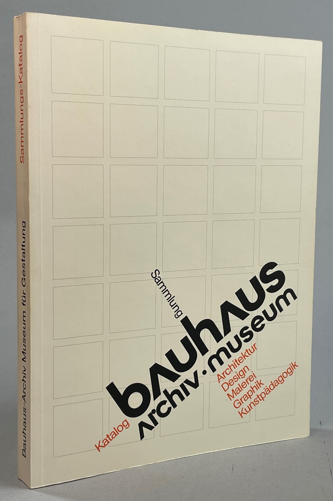Bauhaus Archiv-Museum. Sammlungs-Katalog (Auswahl). Architektur, Design, Malerei, Graphik, Kunstpädagogik.