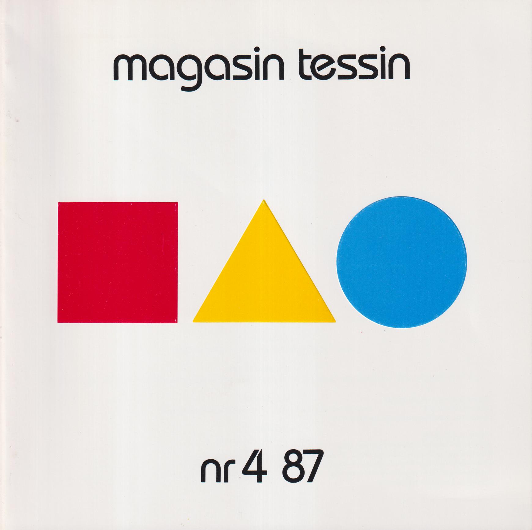 Magasin Tessin. Tidskrift för arkitektur, estetik, miljökritik. 1987:4.