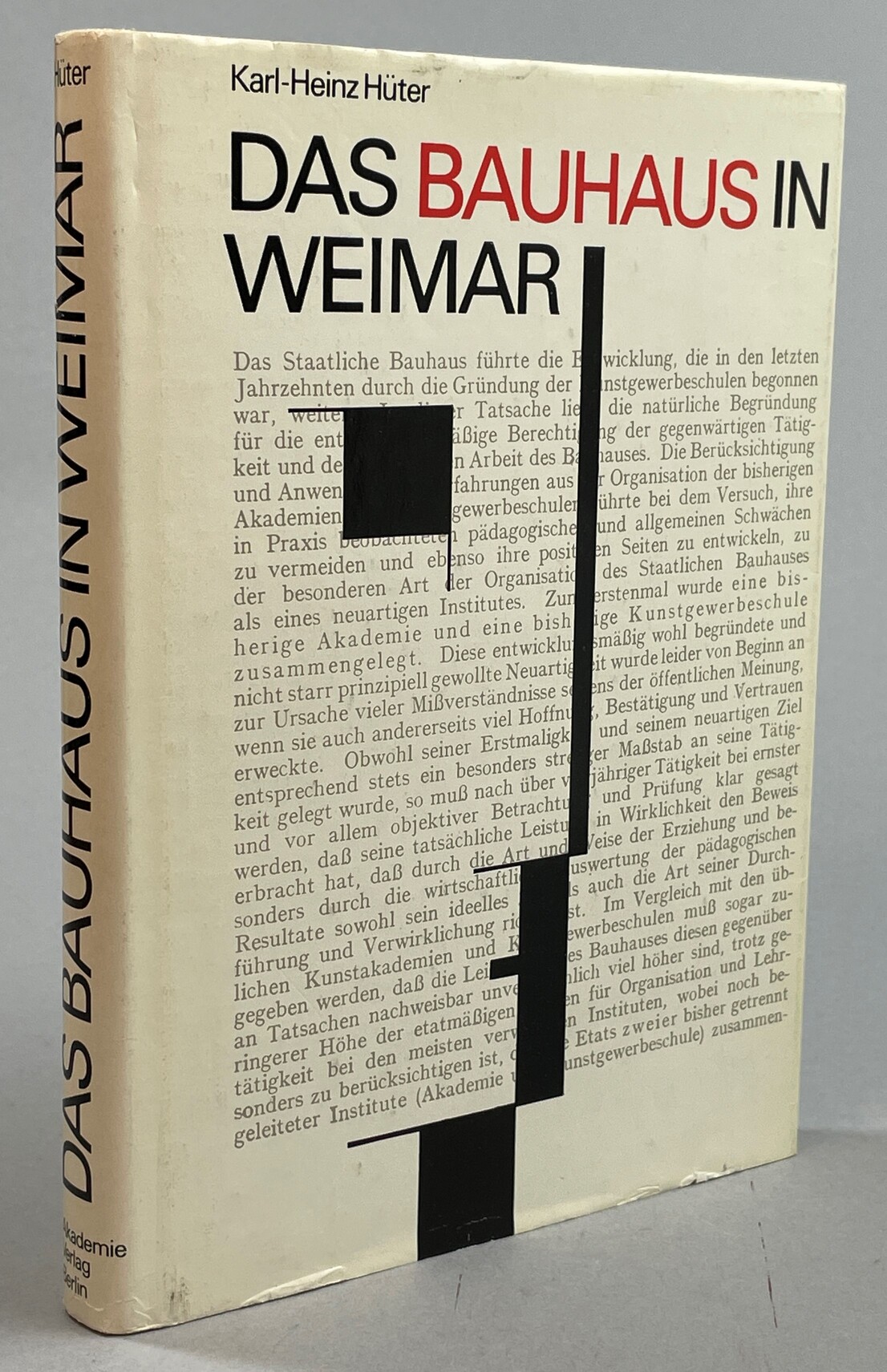 Das Bauhaus in Weimar. Studie zu gesellschaftspolitischen Geschichte einer deutschen Kunstschule. Mit 68 Abbildungen und 104 Dokumenten. 2., unveränderte Auflage.