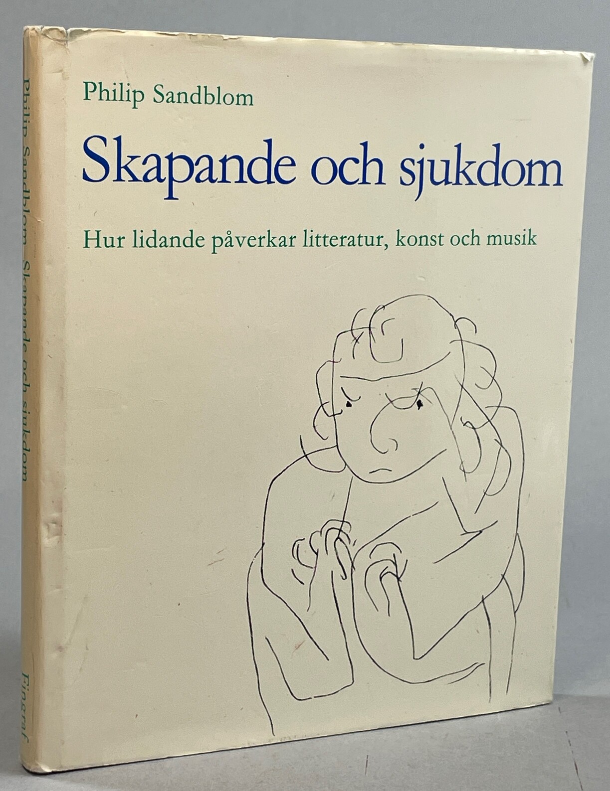 Skapande och sjukdom. Hur lidande påverkar litteratur, konst och musik. [Utg. av] Fingraf.