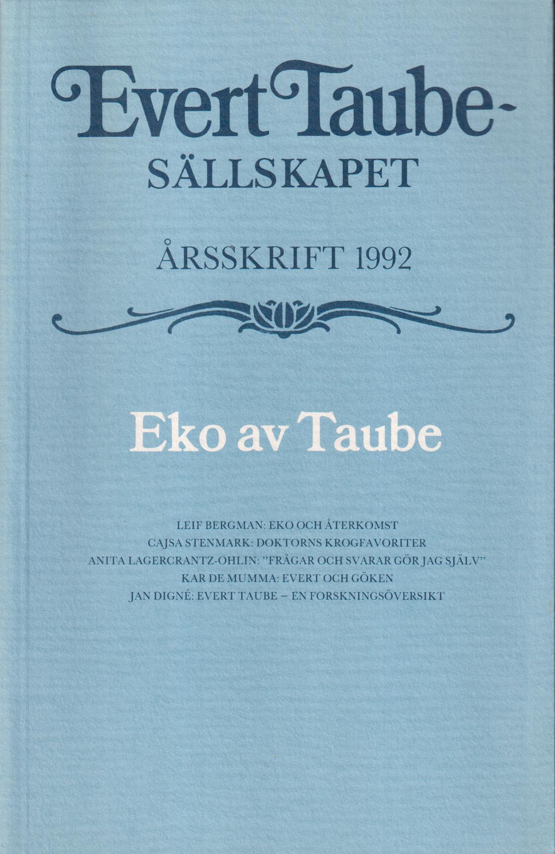 Evert Taube-sällskapet. Årsskrift 1992. Eko av Taube.