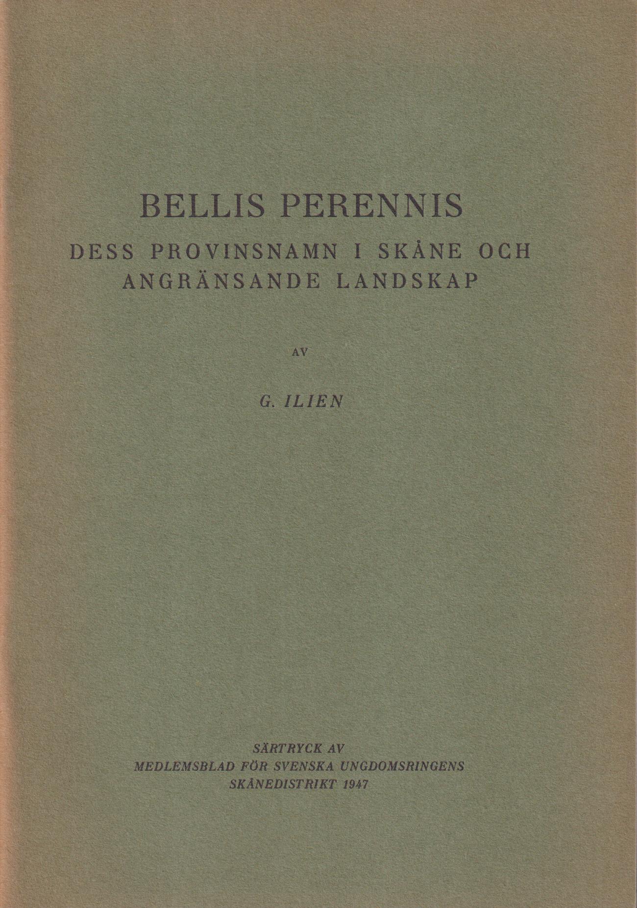 Bellis perennis. Dess provinsnamn i Skåne och angränsande landskap.