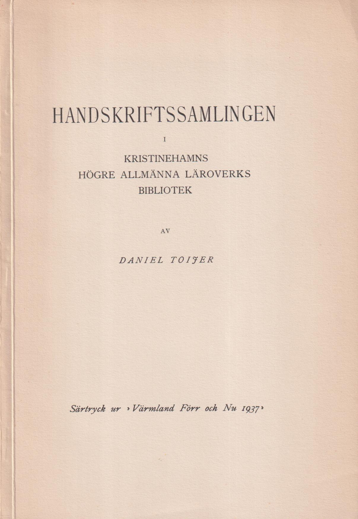 Handskriftssamlingen i Kristinehamns högre allmänna läroverks bibliotek.