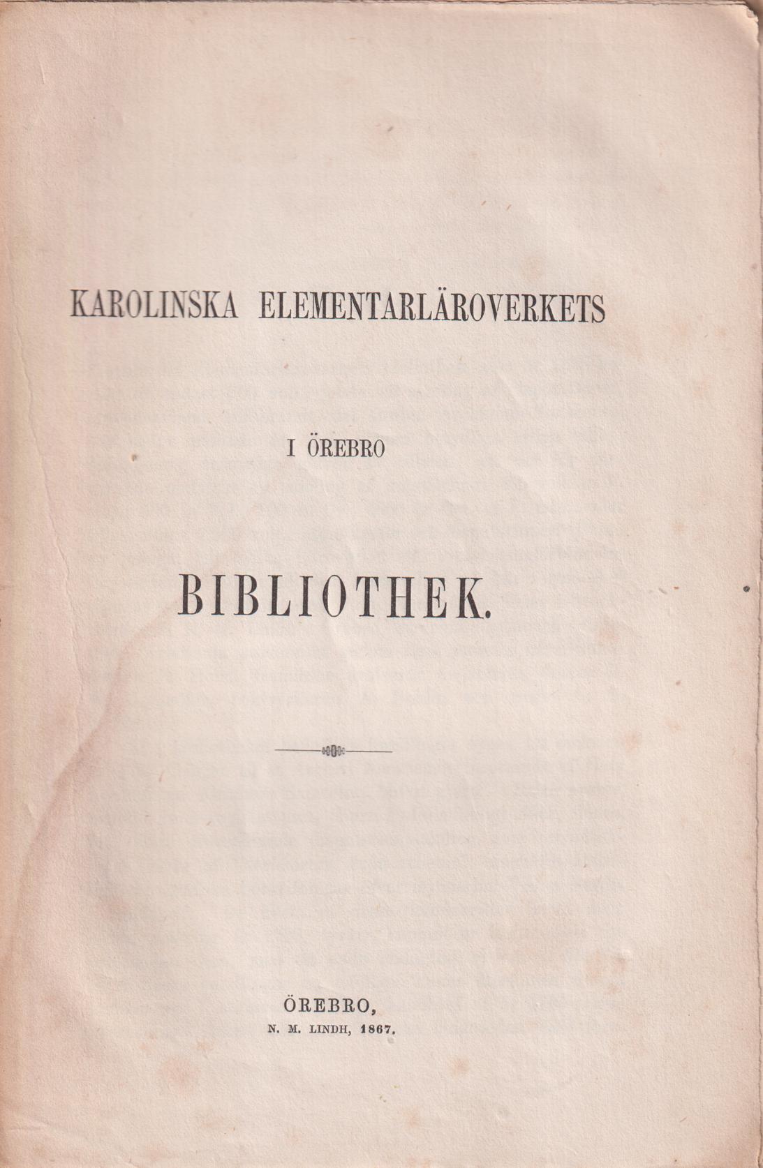 Karolinska elementarläroverkets i Örebro bibliothek.