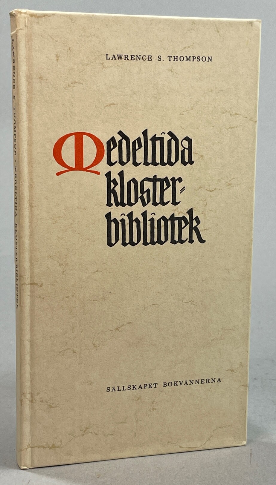 Medeltida klosterbibliotek. [Översättning av Thure Nyman]. [Utg. av] Bokvännerna.