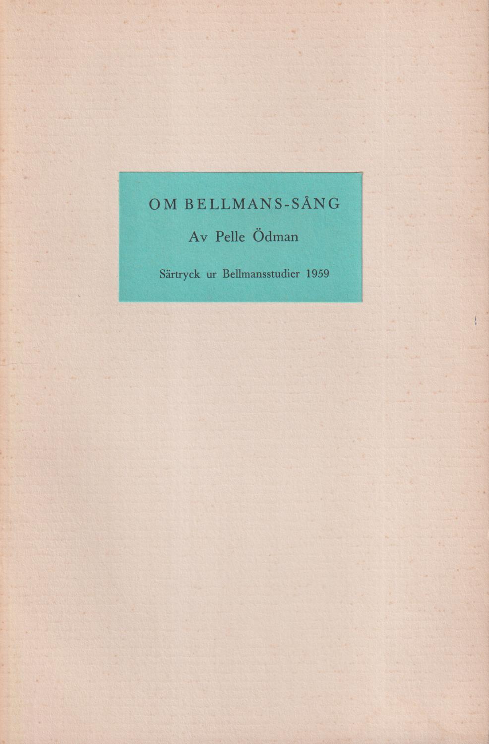 Om Bellmans-sång [= rubrik].