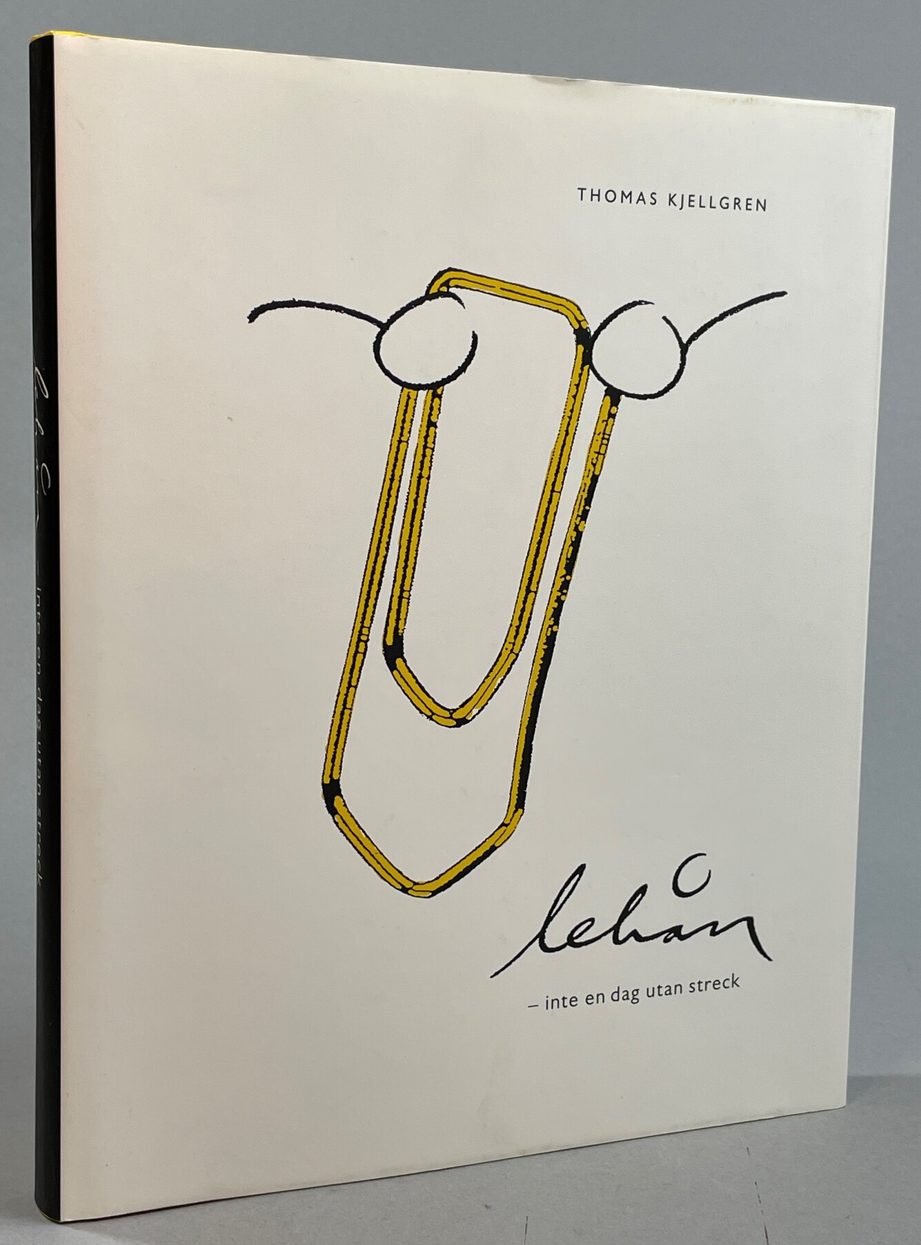 Lehån. Inte en dag utan streck. Ett porträtt av tecknaren Lars-Erik Håkansson. [Utg. av] Blekinge museum.