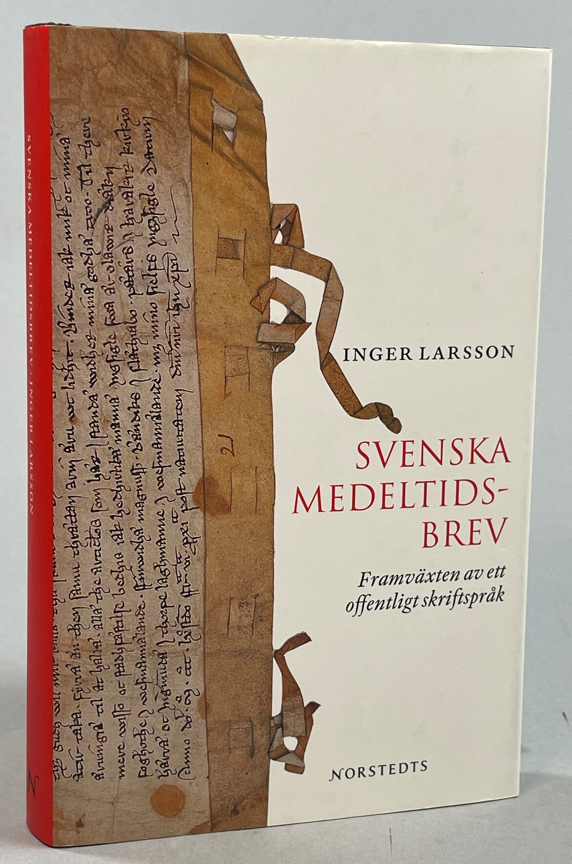 Svenska medeltidsbrev. Framväxten av ett offentligt skriftspråk. [Utg. av] Norstedts.