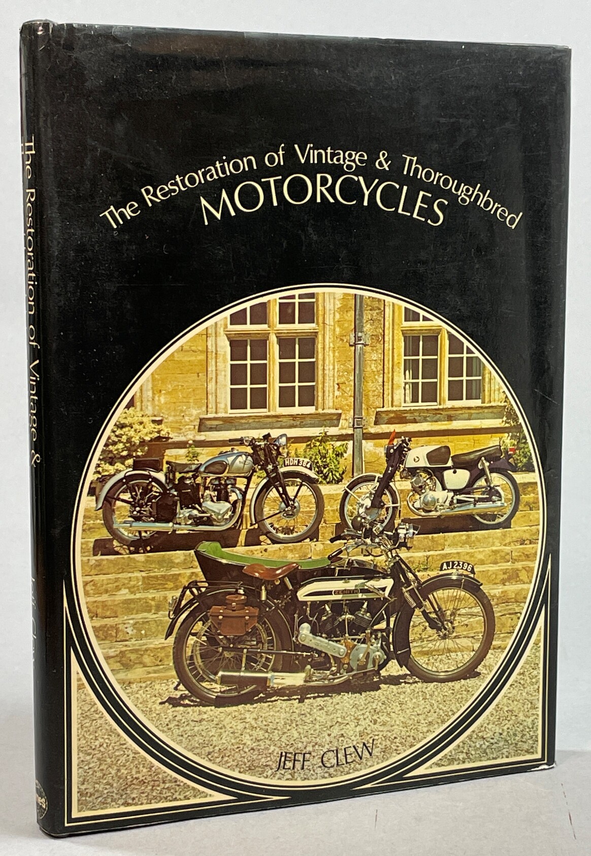 The Restoration of Vintage and Thoroughbred Motorcycles.