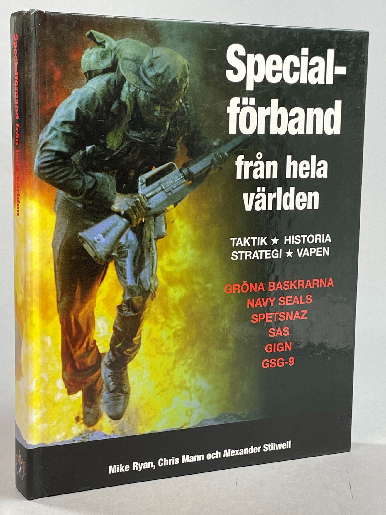 Specialförband från hela världen. Taktik, historia, strategi, vapen. [Utg. av] Svenskt militärhistoriskt bibliotek.