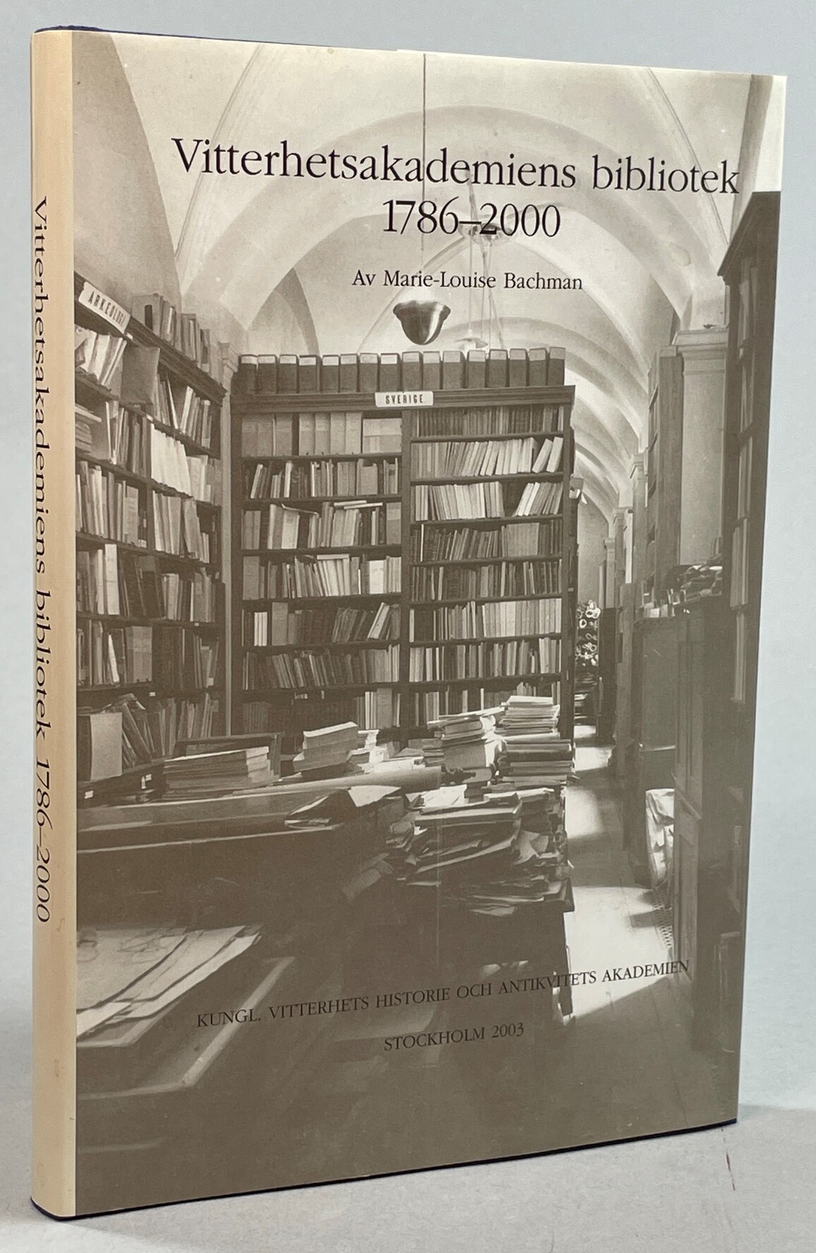 Vitterhetsakademiens bibliotek 1786-2000. Från liten boksamling till stort specialbibliotek. [Utg. av] Kungl. Vitterhets Historie och Antikvitets Akademien.