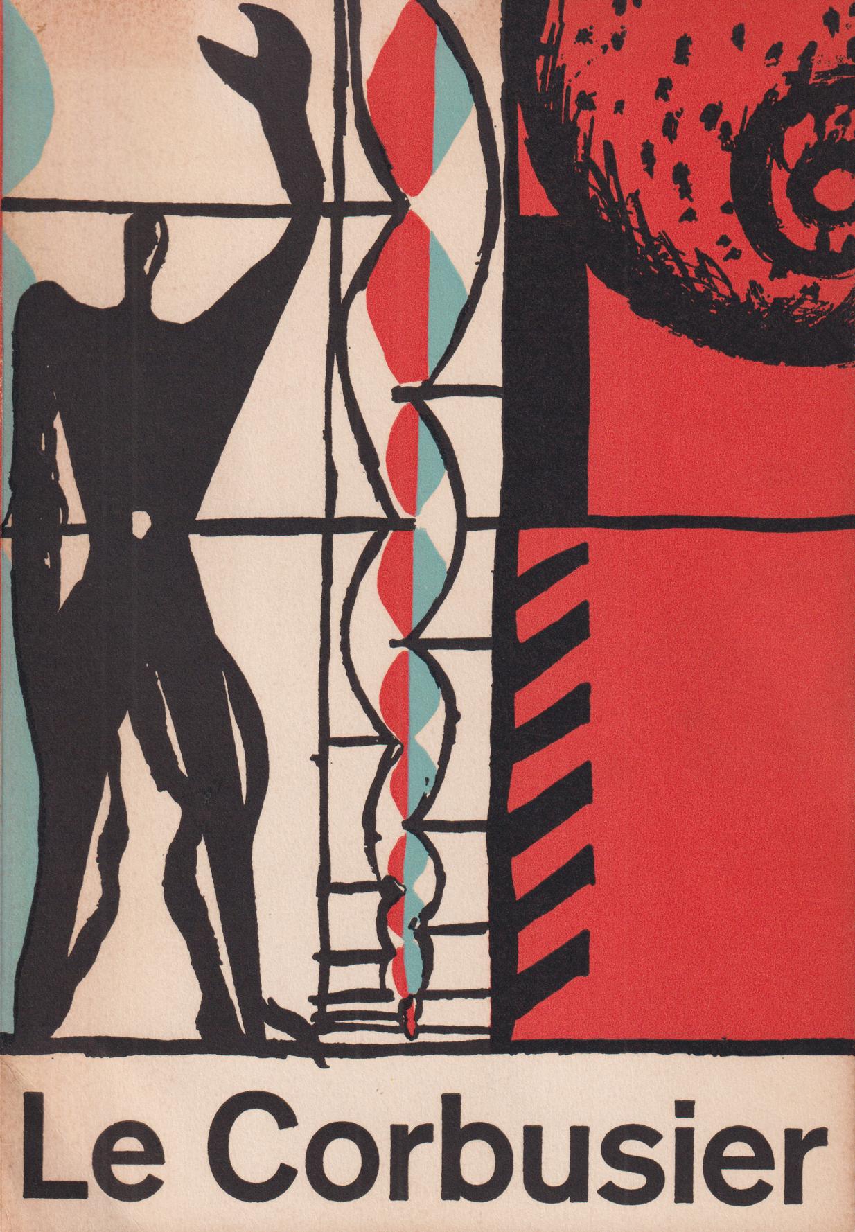 Le Corbusier. Arkitektur, Maleri, Skulptur, Gobeliner. [Utg. av] Kunstindustrimuseet.