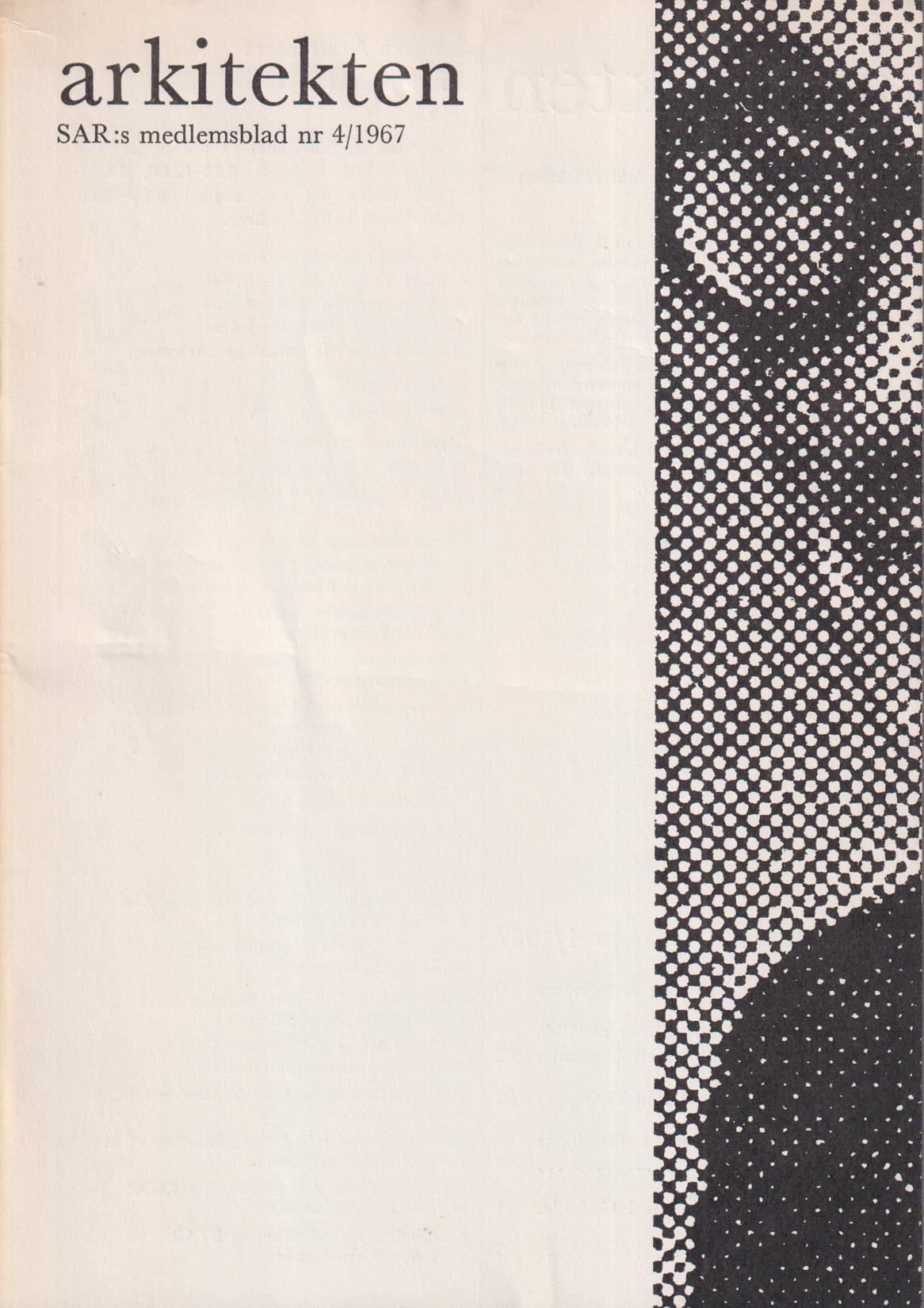 Arkitekten.SAR:s medlemsblad nr 4/1967.