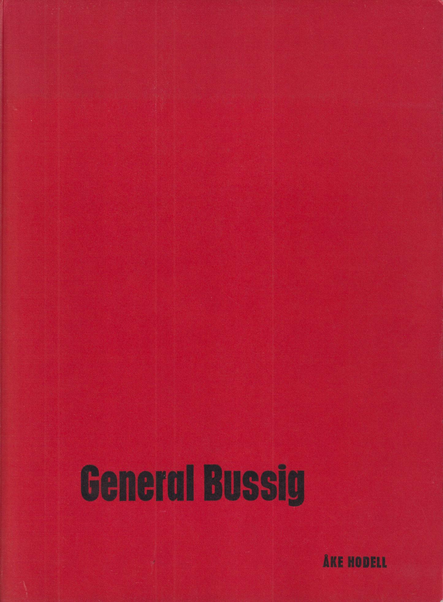 General Bussig. Bild-Ljud-Dikter. [Utg. av] Rabén & Sjögren.