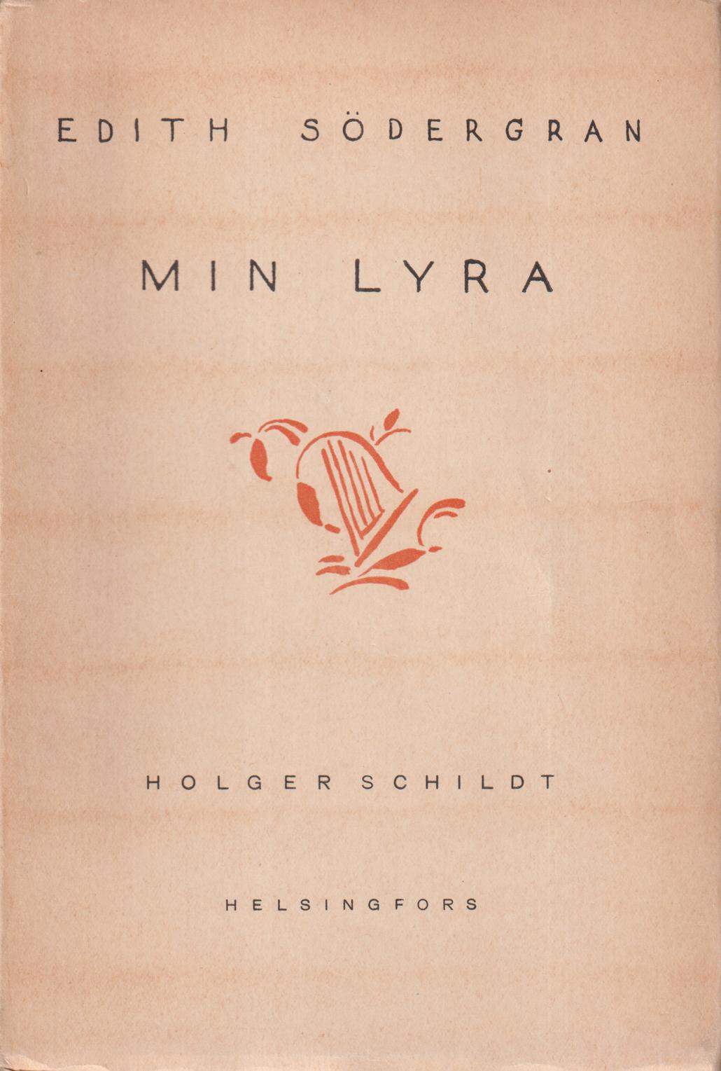 Min lyra. Dikter i urval. Med förord av Jarl Hemmer. [Utg. av] Holger Schildts förlag.