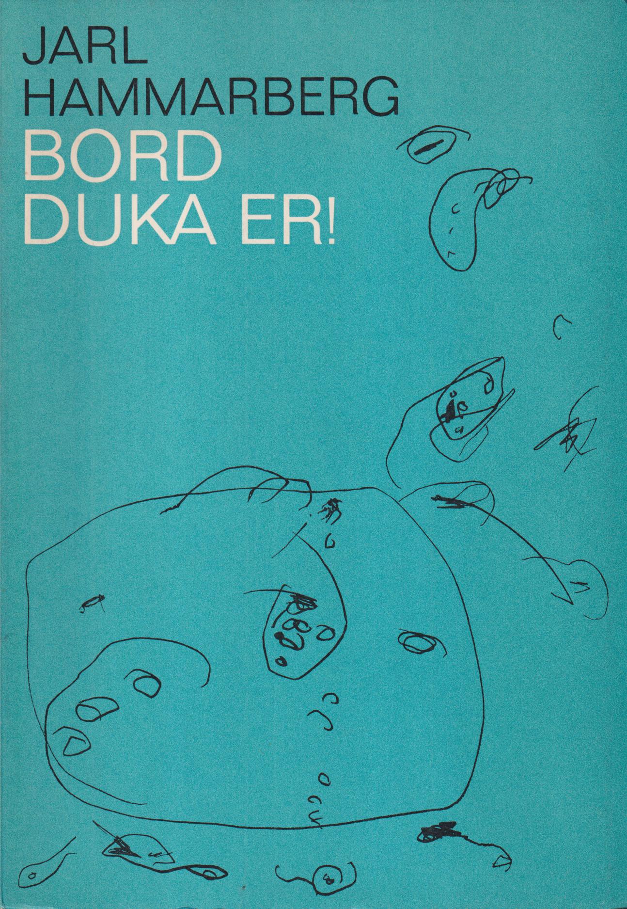 Bord duka er! Dikter. [Utg. av] Albert Bonniers förlag.