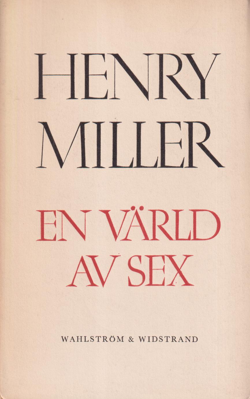 En värld av sex. Till svenska av Margaretha Lanner. [Utg. av] Wahlström & Widstrand.