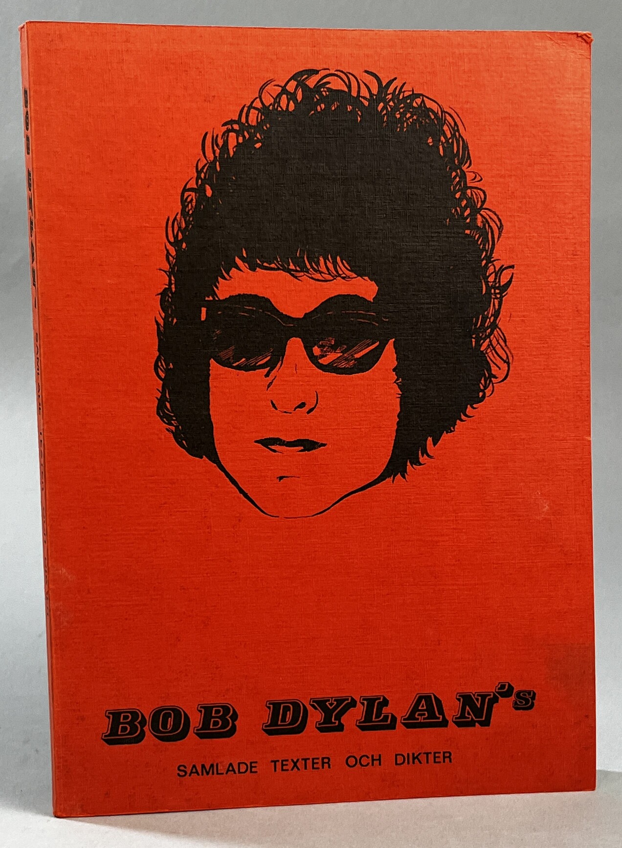 Bob Dylan's samlade texter och dikter [= omslagstitel].