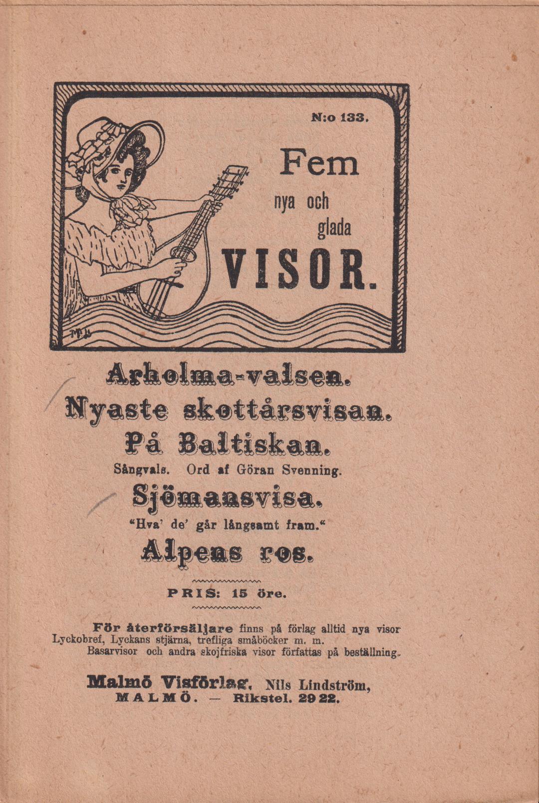 Fem nya och glada visor. [Utg. av] Malmö Visförlag.